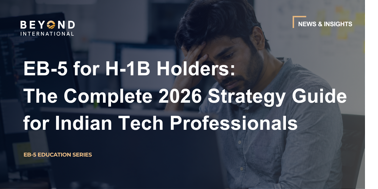 Visa EB-5 para titulares de H-1B: Guía estratégica 2026 completa para profesionales tecnológicos indios