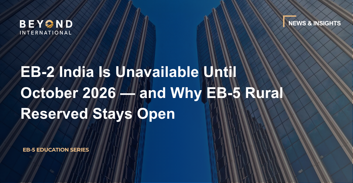 EB-2 印度排期在 2026 年 10 月前不可用 — 为何 EB-5 乡村预留配额依然敞开